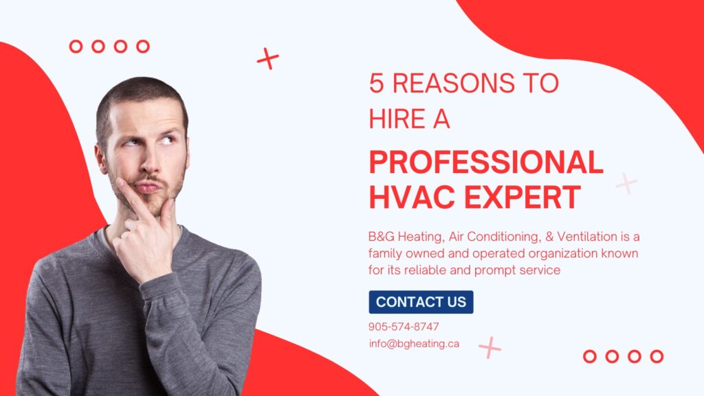 5 Reasons To Hire a Professional HVAC Expert